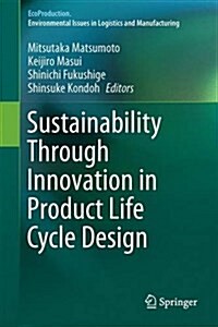 Sustainability Through Innovation in Product Life Cycle Design (Hardcover)