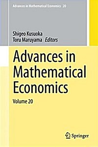 Advances in Mathematical Economics Volume 20 (Hardcover, 2016)
