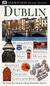 Eyewitness Travel Guide to Dublin (Paperback, First Edition)