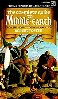 The Complete Guide to Middle-Earth: From the Hobbit to the Silmarillion (Mass Market Paperback)
