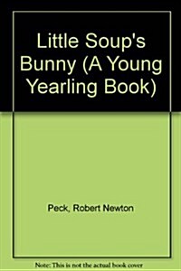 Little Soups Bunny (A Young Yearling Book) (Paperback)