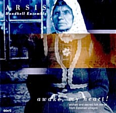 [수입] Arsis Handbell Ensemble - Awake, My Heart!
