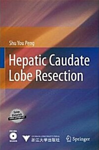 Hepatic Caudate Lobe Resection [With DVD ROM] (Hardcover)
