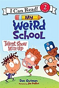 My weird school talent show mix-up 