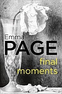 Final Moments (Paperback)