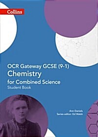 OCR Gateway GCSE Chemistry for Combined Science 9-1 Student Book (Paperback)