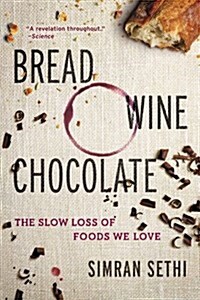 Bread, Wine, Chocolate (Paperback)