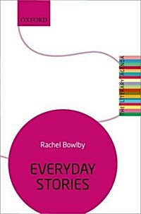 Everyday Stories : The Literary Agenda (Paperback)