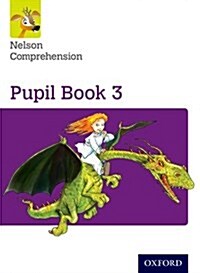 Nelson Comprehension: Year 3/Primary 4: Pupil Book 3 (Paperback, 2 Revised edition)