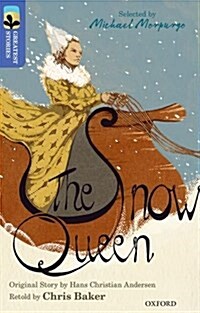 Oxford Reading Tree Treetops Greatest Stories: Oxford Level 17: The Snow Queen (Paperback)