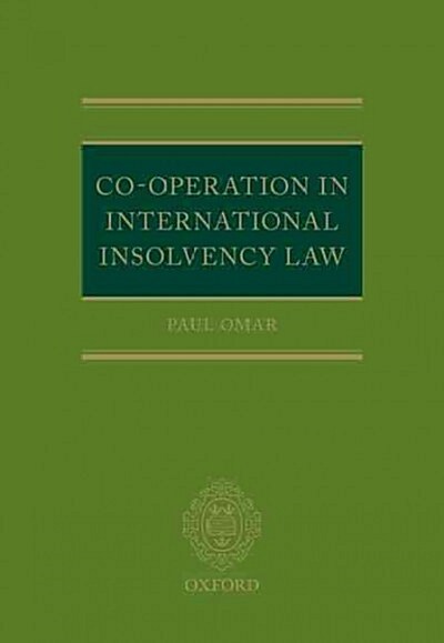 International Insolvency Law: Co-Operation and the Common Law (Hardcover)