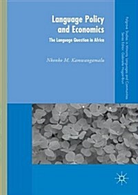Language Policy and Economics: The Language Question in Africa (Hardcover)