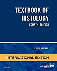 Textbook of Histology (Paperback, 4 International ed)