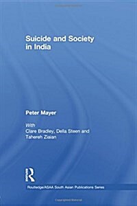 Suicide and Society in India (Paperback)