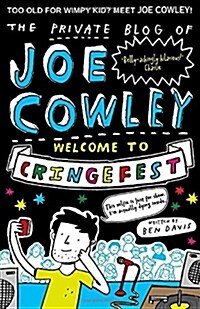 The Private Blog of Joe Cowley: Welcome to Cringefest (Paperback)