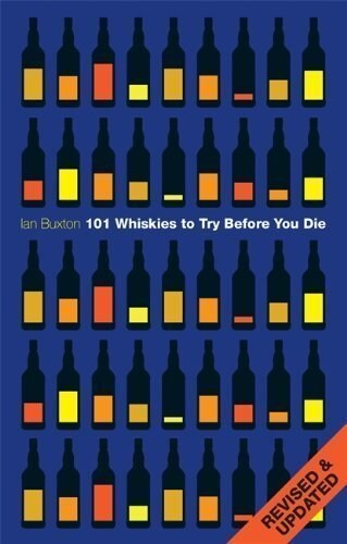 101 Whiskies to Try Before You Die (Paperback, Rev ed)