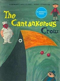 (The) cantankerous crow 