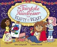 The Fairytale Hairdresser and Beauty and the Beast (Paperback)