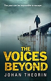 The Voices Beyond : (Oland Quartet Series 4) (Paperback)