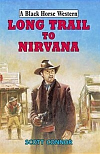 LONG TRAIL TO NIRVANA (Hardcover)