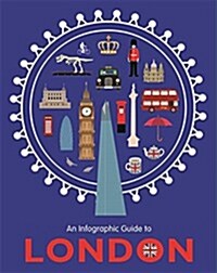 An Infographic Guide to London (Hardcover)