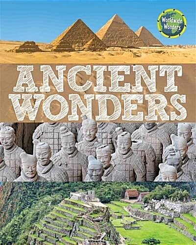 Worldwide Wonders: Ancient Wonders (Hardcover)