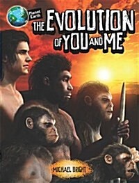 Planet Earth: The Evolution of You and Me (Hardcover)