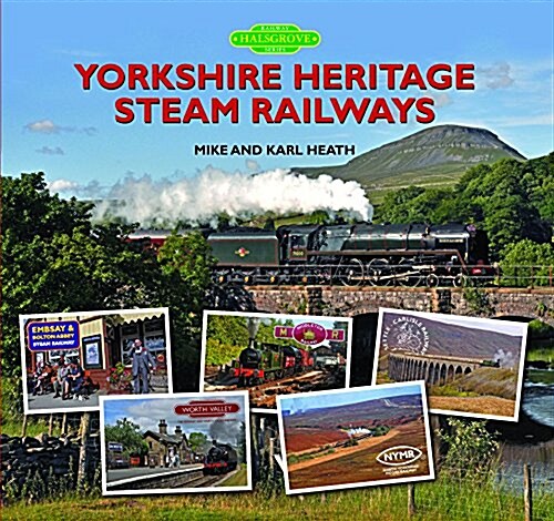 Yorkshire Heritage Steam Railways (Hardcover)