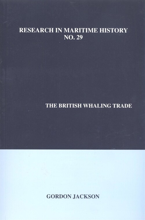 The British Whaling Trade (Paperback)