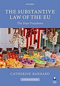 The Substantive Law of the EU : The Four Freedoms (Paperback, 5 Revised edition)