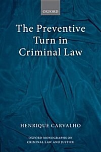 The Preventive Turn in Criminal Law (Hardcover)