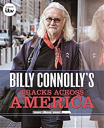 Billy Connollys Tracks Across America (Hardcover)