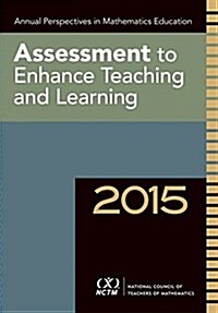 Annual Perspectives in Math Education : Assessment to Enhance Learning and Teaching (Paperback)