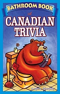 Bathroom Book of Canadian Trivia (Paperback)