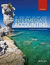 Intermediate Accounting, Volume 1 (Hardcover, Eleventh Canadian Edition)