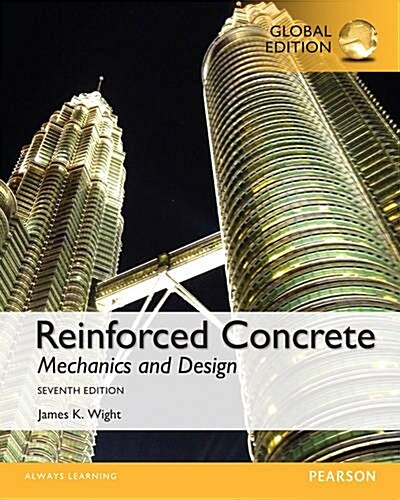 Reinforced Concrete: Mechanics and Design, Global Edition (Paperback, 혼용단위계, 7 ed)
