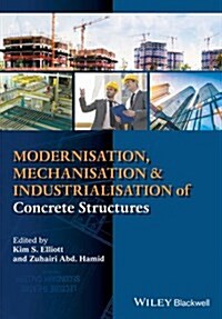 Modernisation, Mechanisation and Industrialisation of Concrete Structures (Hardcover)