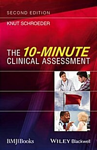 The 10-Minute Clinical Assessment (Paperback, 2 ed)