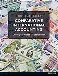 Comparative International Accounting (Paperback, 13 New edition)