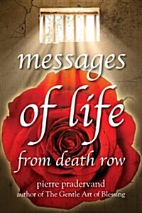 Messages of Life from Death Row (Paperback)