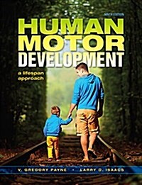 Human Motor Development: A Lifespan Approach (Paperback, 9)