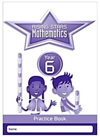 Rising Stars Mathematics Year 6 Practice Book (Paperback)