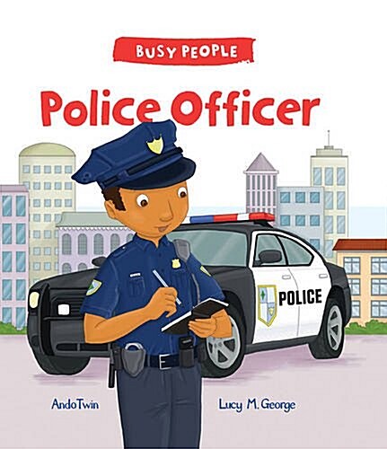 Busy People: Police Officer (Hardcover)