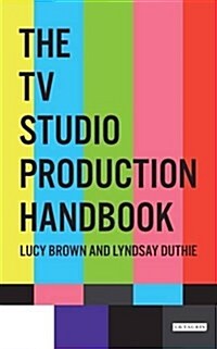 The TV Studio Production Handbook (Paperback)