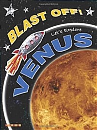 Blast off Lets Explore Venus 2007 (Paperback)
