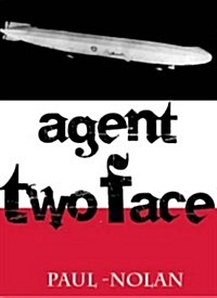 Agent Two Face (Paperback)