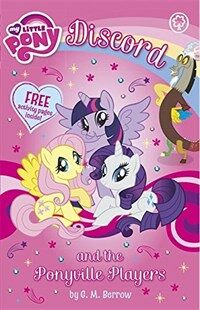 My Little Pony: Discord and the Ponyville Players (Paperback)