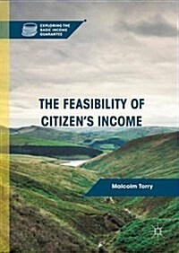 The Feasibility of Citizens Income (Hardcover)