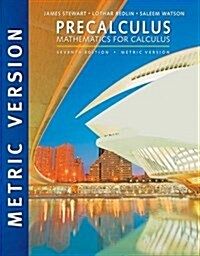 [중고] Precalculus: Mathematics for Calculus (Paperback, International Metric Ed of 7th Revised Ed)