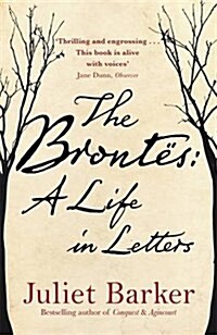 The Brontes: A Life in Letters (Hardcover)